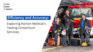 Efficiency and Accuracy: Exploring Norton Medical's Testing Consortium Services